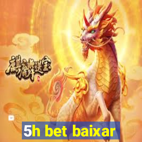 5h bet baixar